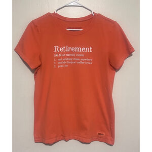 Life Is Good Retirement T-Shirt Women’s Medium Coral Orange Crusher Tee